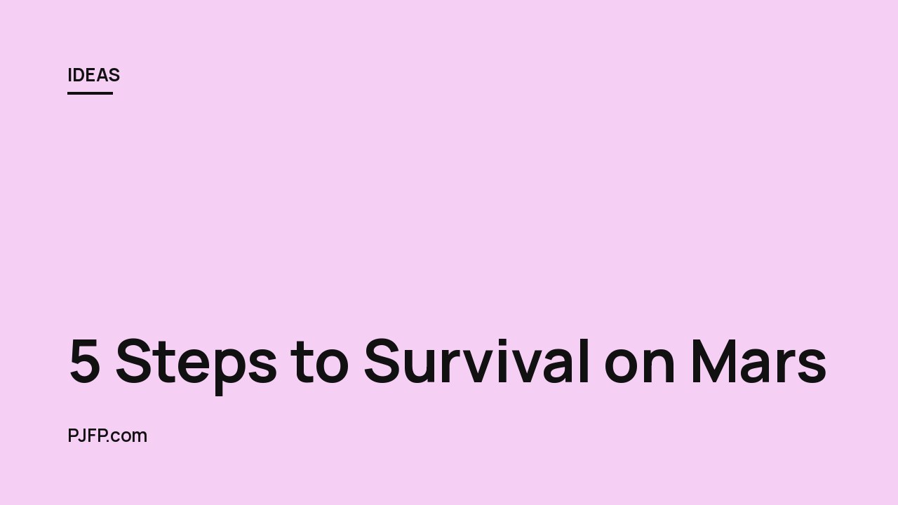 5 Steps to Survival on Mars: Essential Tips and Strategies for Thriving on the Red Plane