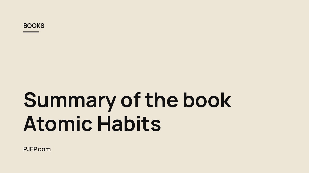 Summary of the book Atomic Habits