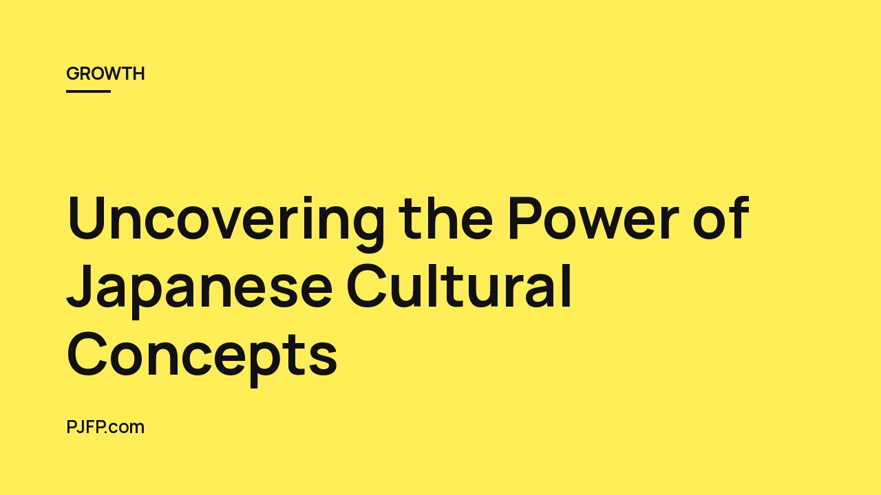 Uncovering the Power of Japanese Cultural Concepts
