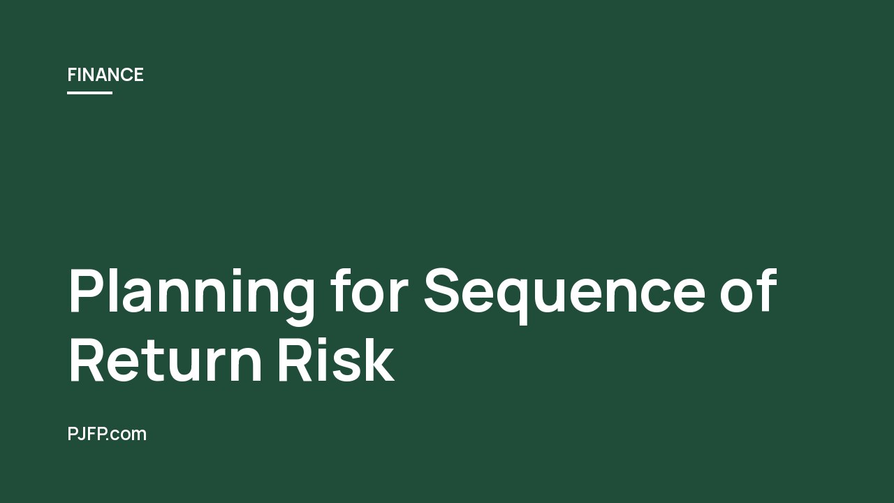 Planning for Sequence of Return Risk