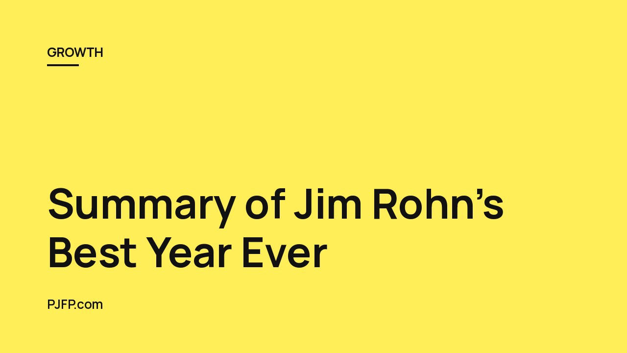 Summary of Jim Rohn’s Best Year Ever