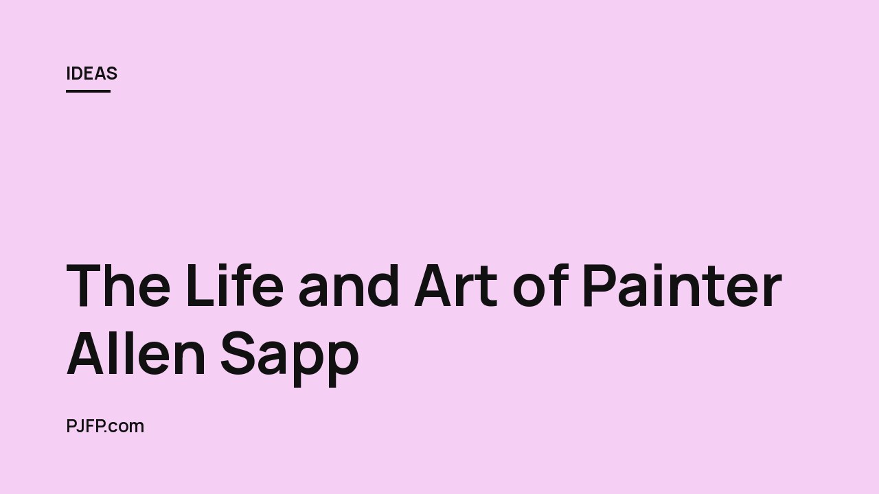The Life and Art of Painter Allen Sapp
