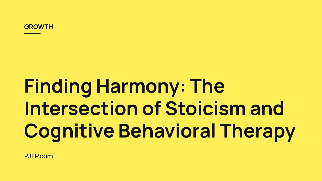 Finding Harmony: The Intersection of Stoicism and Cognitive Behavioral Therapy