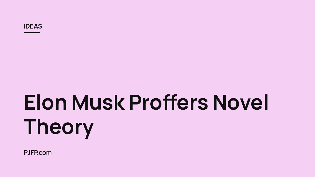 Elon Musk Proffers Novel Theory: Are We Living in an Alien Soap Opera?