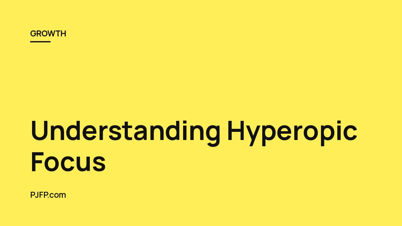Understanding Hyperopic Focus: The Overemphasis on Future Orientations