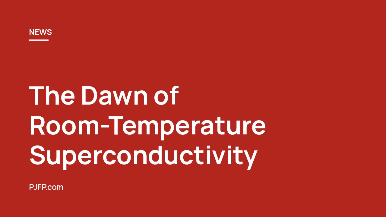 The Dawn of Room-Temperature Superconductivity: A Quantum Leap in Physics and Energy Transmission