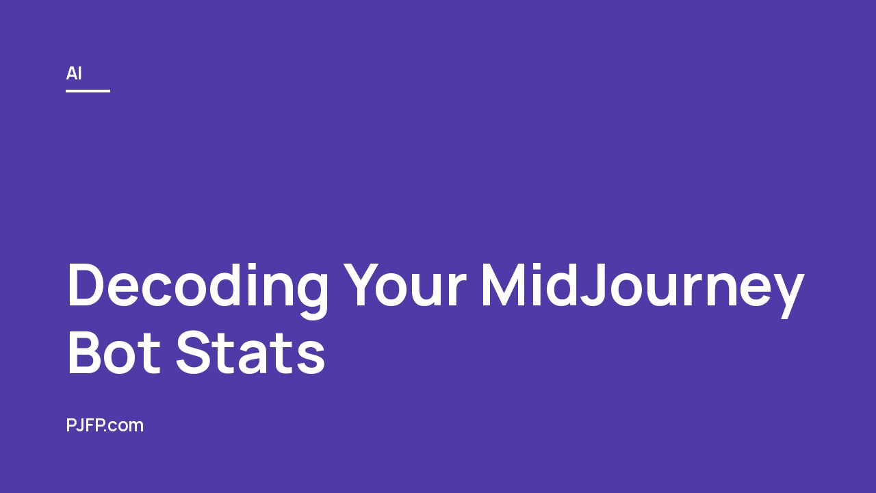 Decoding Your MidJourney Bot Stats: A Guide to Understanding Your Discord Info Section