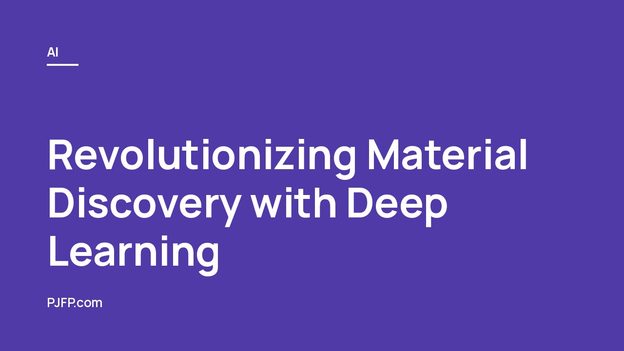 Revolutionizing Material Discovery with Deep Learning: A Leap Forward in Scientific Advancement