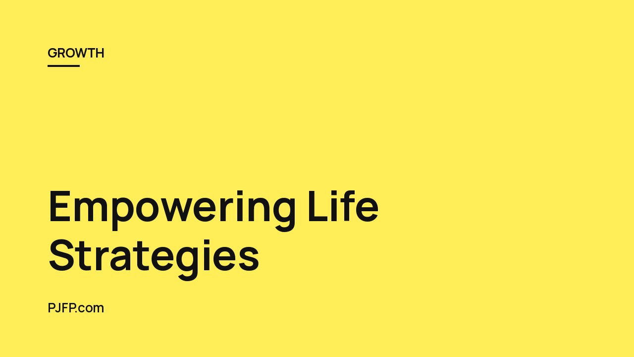Empowering Life Strategies: Navigating Challenges with Resilience and a Positive Outlook