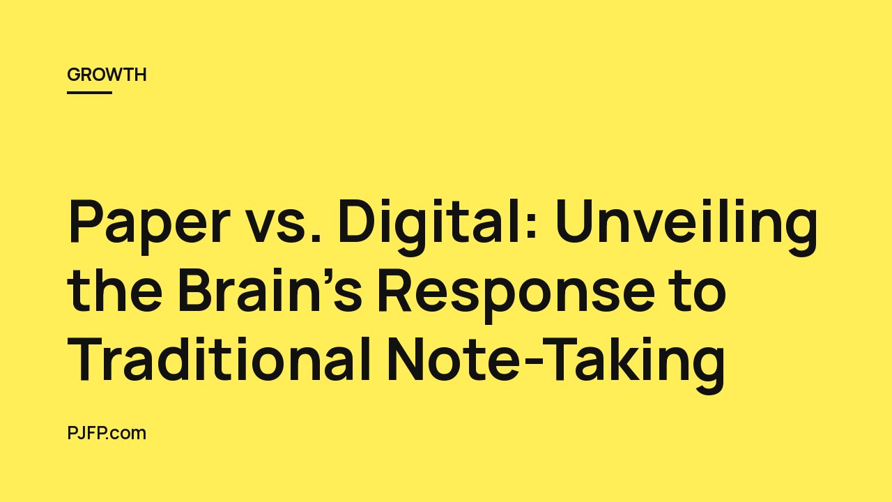 Paper vs. Digital: Unveiling the Brain’s Response to Traditional Note-Taking