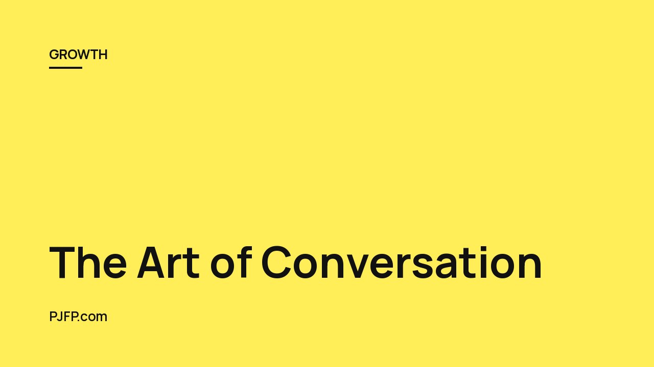The Art of Conversation: Your Guide to Effortless Connection