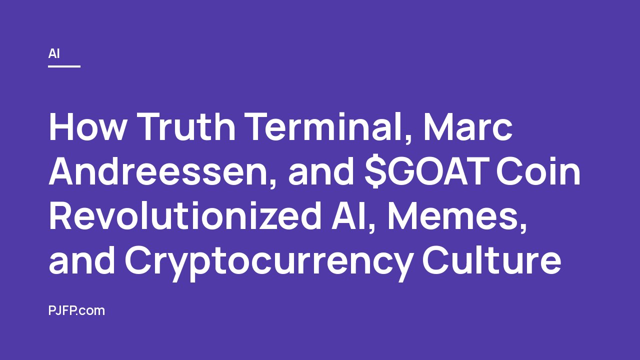 How Truth Terminal, Marc Andreessen, and $GOAT Coin Revolutionized AI, Memes, and Cryptocurrency Culture