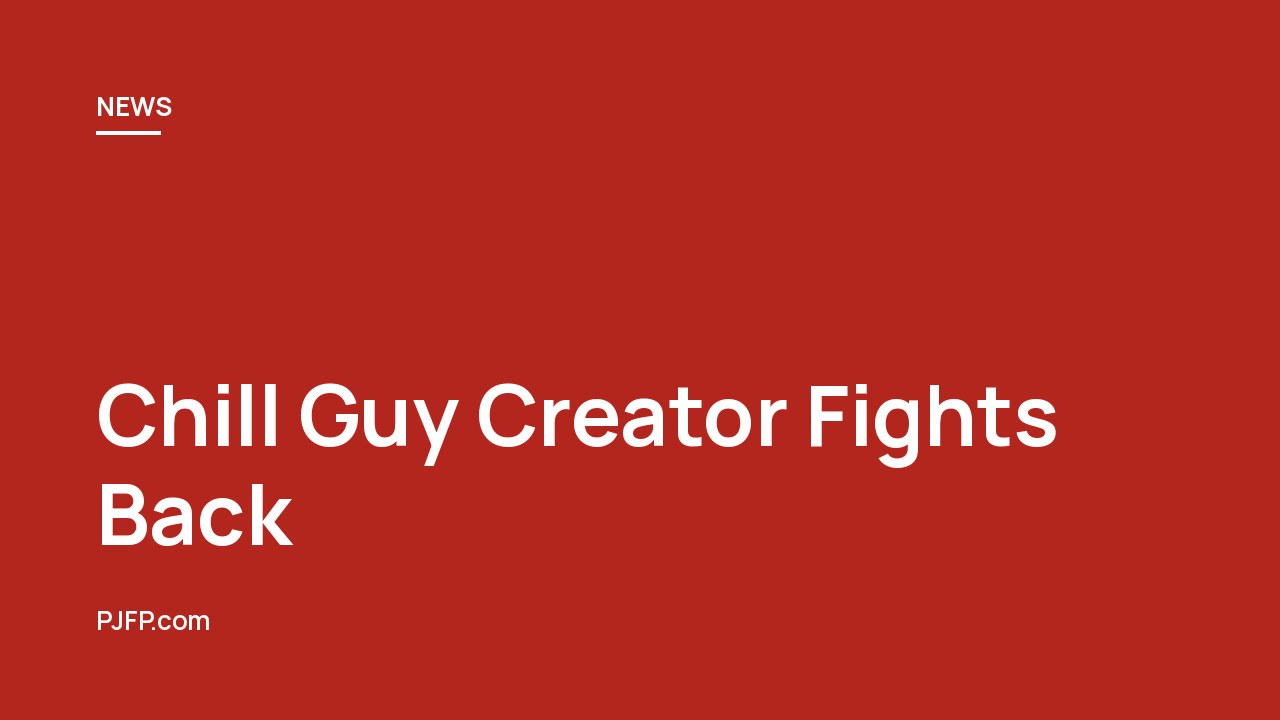 Chill Guy Creator Fights Back: Viral Meme Sparks Copyright Battle