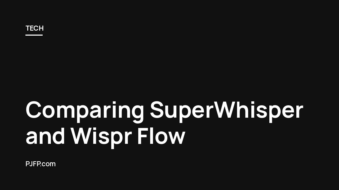 Comparing SuperWhisper and Wispr Flow: Which Voice-to-Text Solution Fits Your Needs?