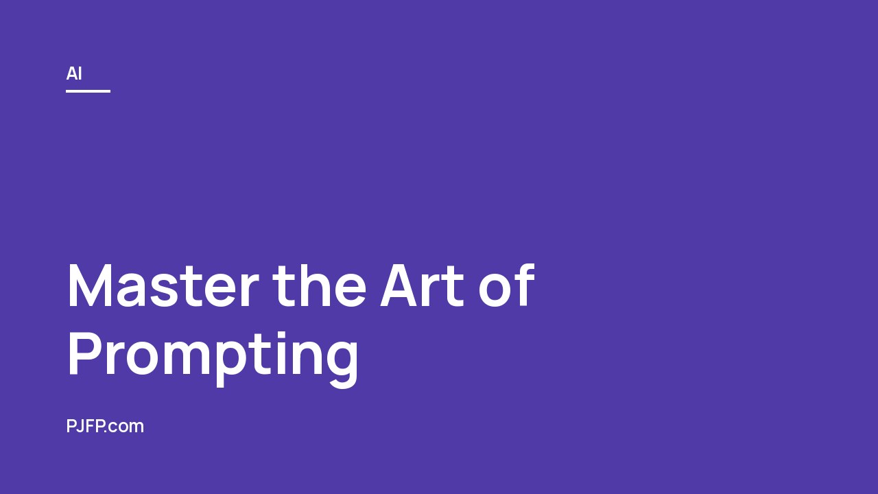 Master the Art of Prompting: Actionable Tips to Enhance Your AI-Created Visuals