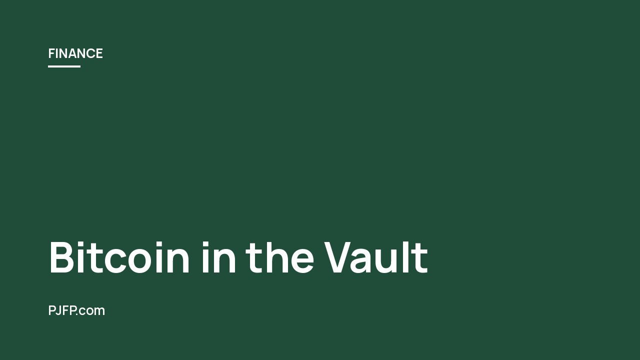 Bitcoin in the Vault: Securing America’s Financial Future in a Digital Age
