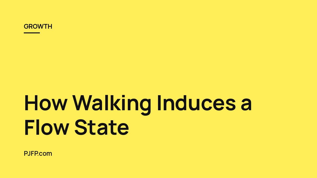 How Walking Induces a Flow State: Boost Creativity and Mental Clarity