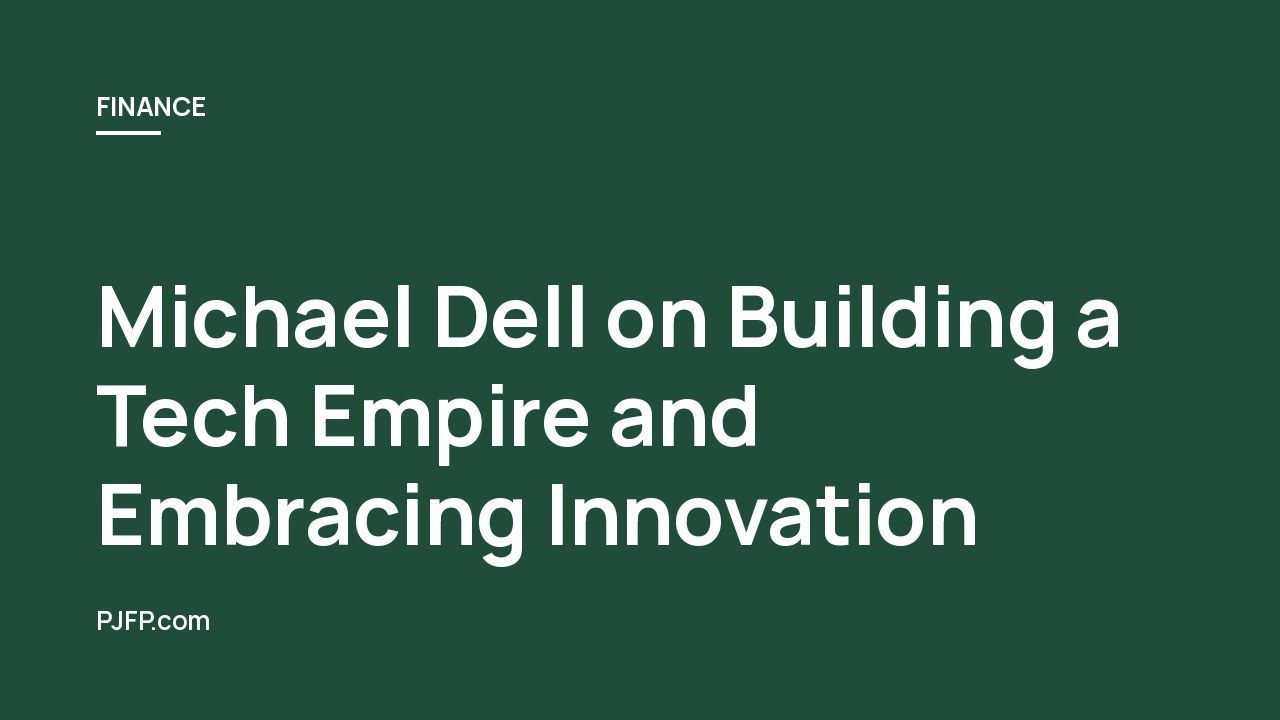 Michael Dell on Building a Tech Empire and Embracing Innovation: Insights from “In Good Company”