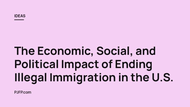 The Economic, Social, and Political Impact of Ending Illegal Immigration in the U.S.