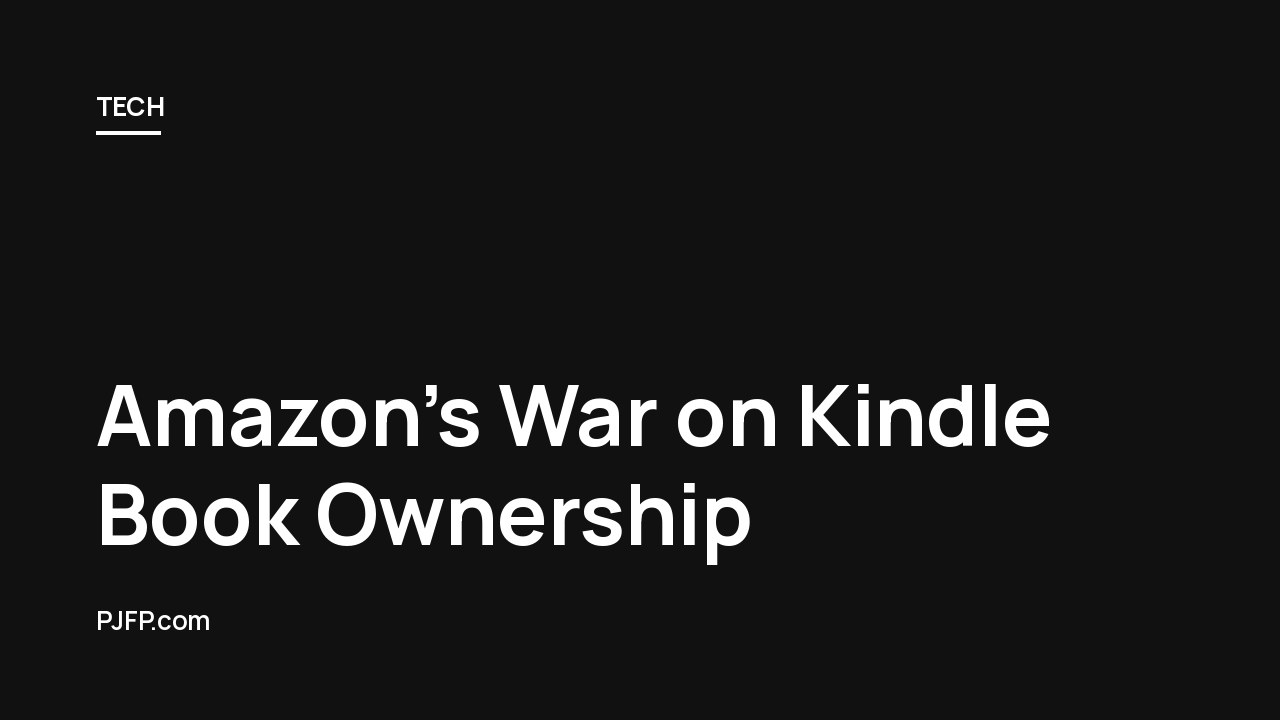Amazon’s War on Kindle Book Ownership: The February 2025 Crackdown That Should Outrage Readers