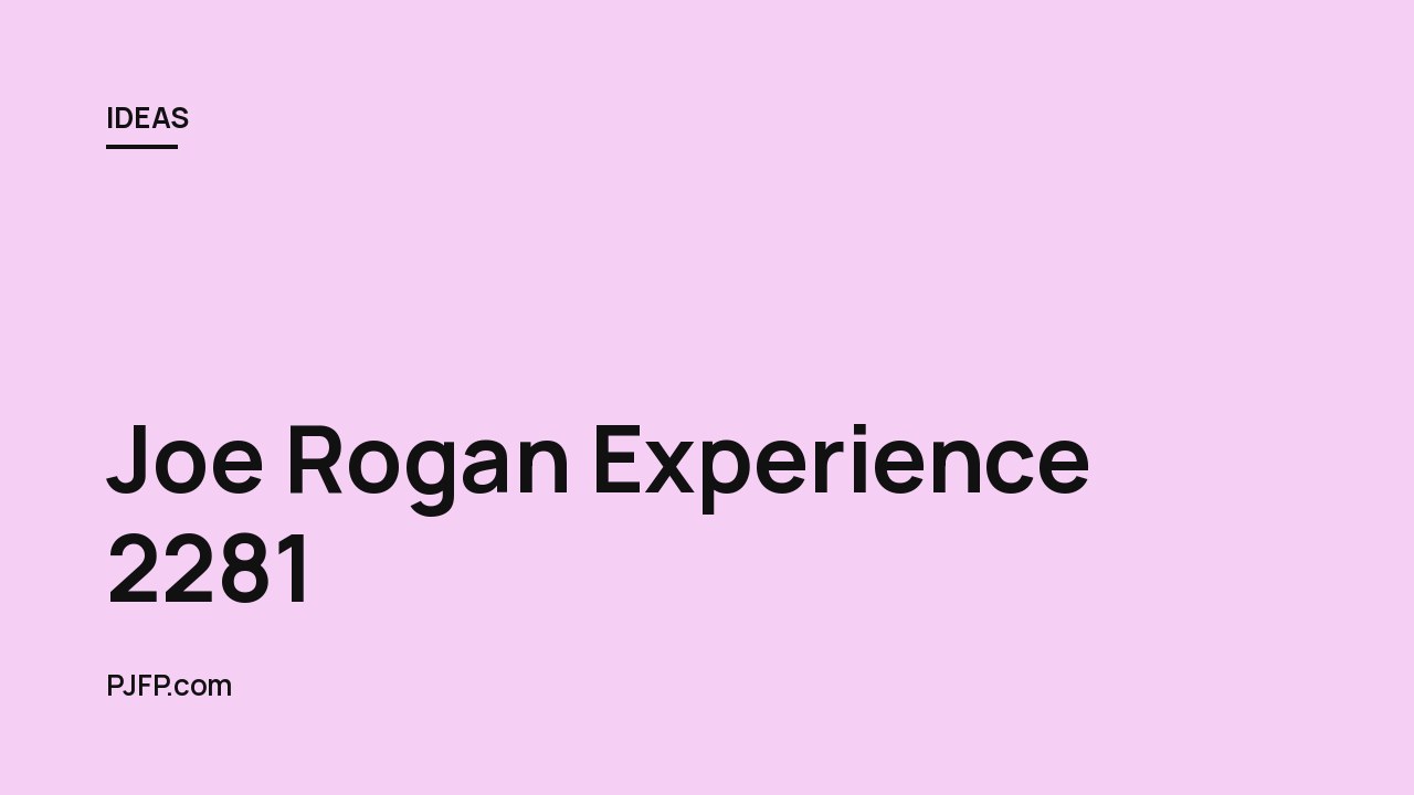 Joe Rogan Experience 2281: Elon Musk Unpacks DOGE, Government Waste, Space Plans, and Media Lies