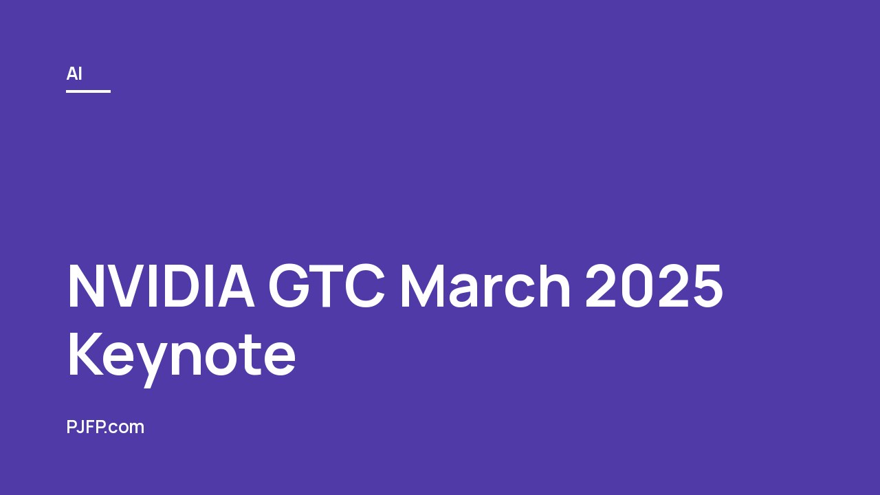 NVIDIA GTC March 2025 Keynote: Jensen Huang Unveils AI Innovations Shaping the Future