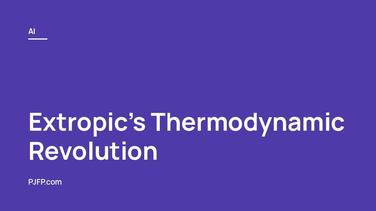 Extropic’s Thermodynamic Revolution: 10,000x More Efficient AI That Could Smash the Energy Wall