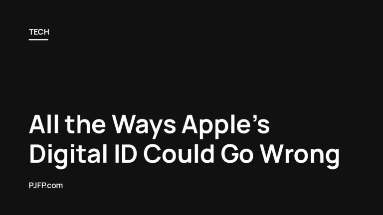 All the Ways Apple’s Digital ID Could Go Wrong