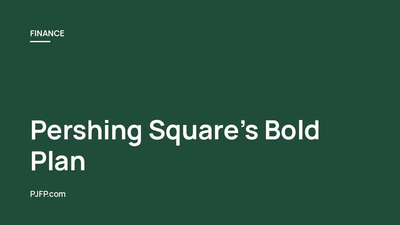 Pershing Square’s Bold Plan: Relist Fannie Mae & Freddie Mac on NYSE in November 2025 – Taxpayers Could Gain $300B+