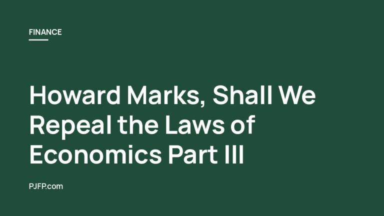 Howard Marks, Shall We Repeal the Laws of Economics Part III: Treasury Bond Buybacks, the 5.3% 30-Year Yield, $40 Trillion in Debt, Dollar Debasement, and Why Selling Your Stocks Isn’t the Answer